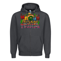 Smoke Nacho average Teacher Zipper Hoodie - NancyCooperArtShop
