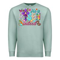 Seafoam He is risen indeed Happy Easter Day Premium Sweatshirt - HowdyJamesFarm