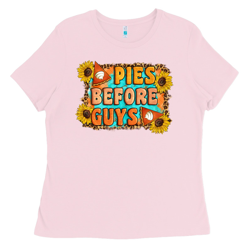 Pies Before Guys Ladies Tee by Artiststas | Teevron