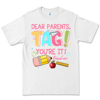 White dear parents tag youre it teacher Premium Tee - JahusDesignShop