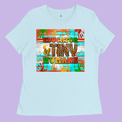 Educator Of Tiny Humans Tumbler Ladies Tee Designed By Bundleandbundleshop