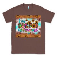 Chestnut i'm not for everyone Classic Tee - JahusDesignShop