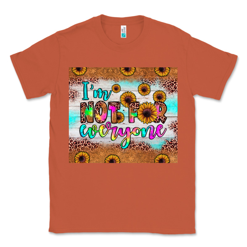 I'm Not For Everyone Classic Tee by JahusDesignShop | Teevron