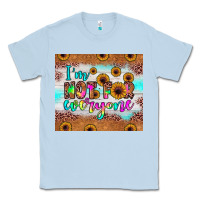 Dusty Blue i'm not for everyone Classic Tee - JahusDesignShop