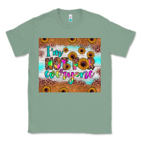 Sage i'm not for everyone Classic Tee - JahusDesignShop