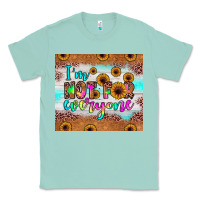 Seafoam i'm not for everyone Classic Tee - JahusDesignShop