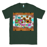 Sports Green i'm not for everyone Classic Tee - JahusDesignShop