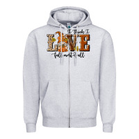 Heather Grey I Think I Love Fall Most of All Zipper Hoodie - texasbilliewilder