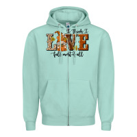 Seafoam I Think I Love Fall Most of All Zipper Hoodie - texasbilliewilder