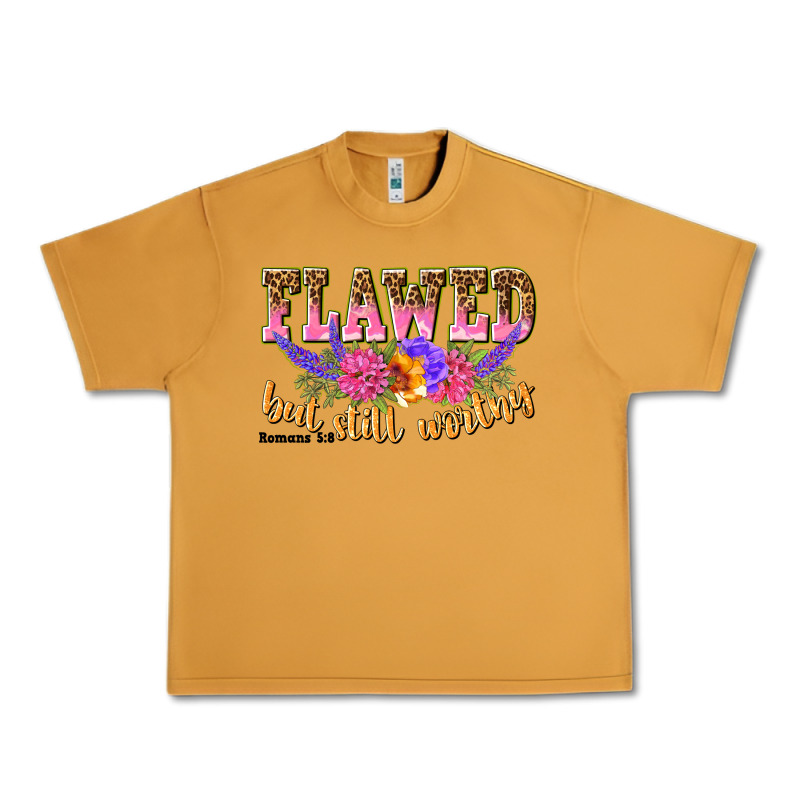 Flawed But Still Worthy Romans 5 8 Urban Heavy Tee by NancyCooperArtShop | Teevron