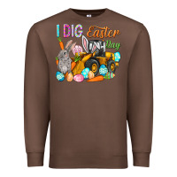 Chestnut I dig Easter Day Premium Sweatshirt - HowdyJamesFarm