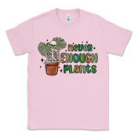 Bubblegum Pink never enough plants Classic Tee - MaliasSmallBusiness