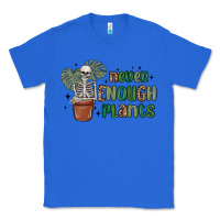 True Royal never enough plants Classic Tee - MaliasSmallBusiness