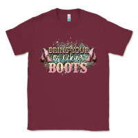 Burgundy bring your ass kicking boots Classic Tee - NancyCooperArtShop