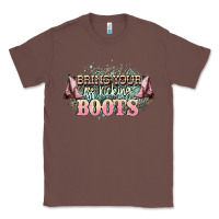 Chestnut bring your ass kicking boots Classic Tee - NancyCooperArtShop