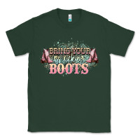 Sports Green bring your ass kicking boots Classic Tee - NancyCooperArtShop