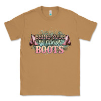Toasted Coconut bring your ass kicking boots Classic Tee - NancyCooperArtShop