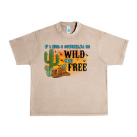French Oak if i was a cowgirl i d be wild and free Urban Heavy Tee - MaliasSmallBusiness