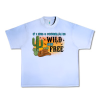 Grape Ice if i was a cowgirl i d be wild and free Urban Heavy Tee - MaliasSmallBusiness