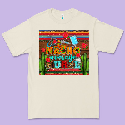 Nacho Average Nurse With Roses Premium Tee Designed By Adodesignshop
