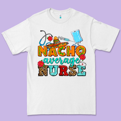 Nacho Average Nurse Premium Tee Designed By Adodesignshop