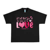 Black let all that you do be done in love Urban Heavy Tee - MaliasSmallBusiness