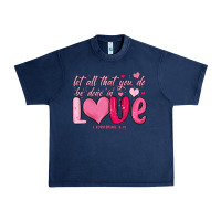 Navy let all that you do be done in love Urban Heavy Tee - MaliasSmallBusiness
