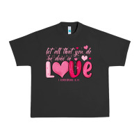 Pigment Black let all that you do be done in love Urban Heavy Tee - MaliasSmallBusiness