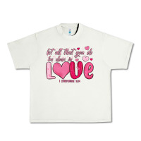 Pistachio let all that you do be done in love Urban Heavy Tee - MaliasSmallBusiness
