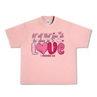 Salmon let all that you do be done in love Urban Heavy Tee - MaliasSmallBusiness