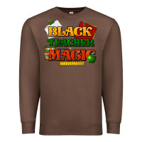 Chestnut Black Teacher magic Premium Sweatshirt - HowdyJamesFarm
