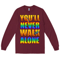 Burgundy Lgbtq You'll Never Walk Alone With Peace Long Sleeve Tee - BundleAndBundleShop