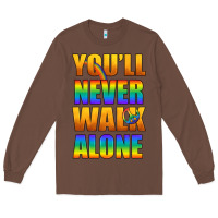 Chestnut Lgbtq You'll Never Walk Alone With Peace Long Sleeve Tee - BundleAndBundleShop