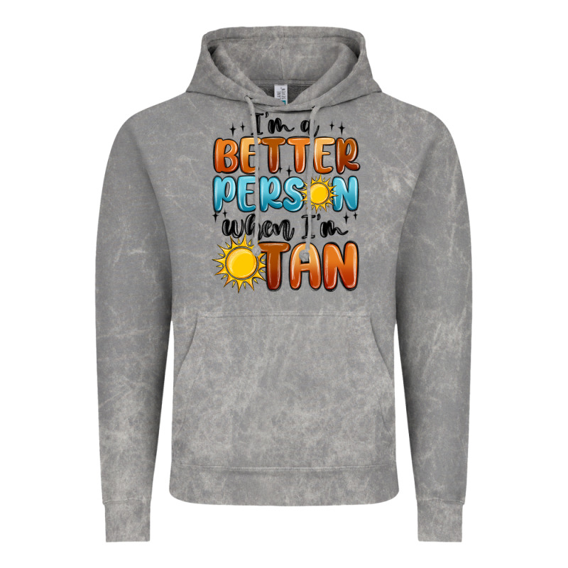 I'm Better Person When I'm Tan Vintage Hoodie by MaliasSmallBusiness | Teevron