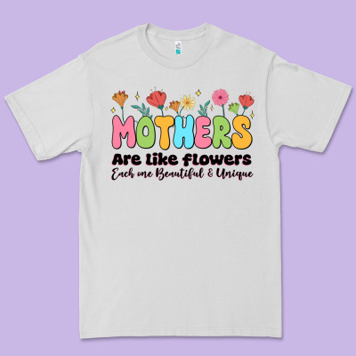 Mothers Are Like Flowers Premium Tee Designed By Jahusdesignshop