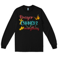 Black Prayer Changes Everything Long Sleeve Tee - BundleAndBundleShop