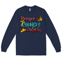 Navy Prayer Changes Everything Long Sleeve Tee - BundleAndBundleShop