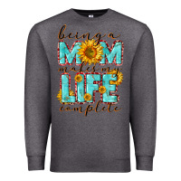 Charcoal Heather Being a Mom makes my life complete Mother's Day Premium Sweatshirt - CowGirlArtShop