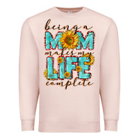 Pale Pink Being a Mom makes my life complete Mother's Day Premium Sweatshirt - CowGirlArtShop