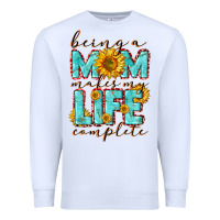 White Being a Mom makes my life complete Mother's Day Premium Sweatshirt - CowGirlArtShop