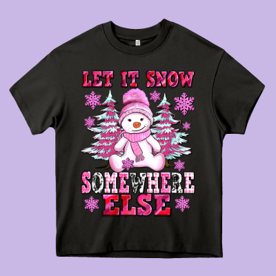 Let It Snow Somewhere Else Heavy Core Tee Designed By Adodesignshop
