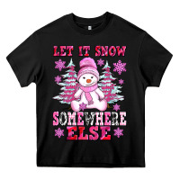 Black let it snow somewhere else Heavy Core Tee - AdoDesignShop