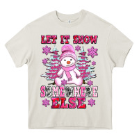 Cream let it snow somewhere else Heavy Core Tee - AdoDesignShop