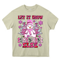 Mossy let it snow somewhere else Heavy Core Tee - AdoDesignShop