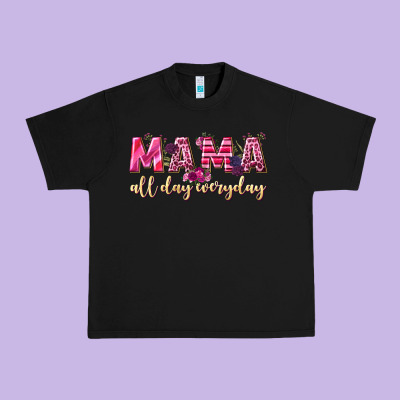Mama All Day Everyday Urban Heavy Tee Designed By Nancycooperartshop