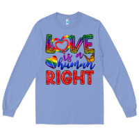 Colony Blue Love İs a Human Right Long Sleeve Tee - BundleAndBundleShop