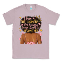 Lilac i love the woman i've become because i fought to b Classic Tee - MaliasSmallBusiness