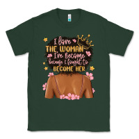 Sports Green i love the woman i've become because i fought to b Classic Tee - MaliasSmallBusiness