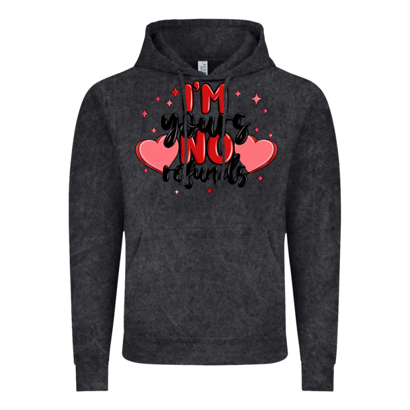 I'm Yours No Refunds Vintage Hoodie by MaliasSmallBusiness | Teevron