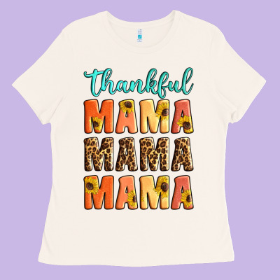 Thankful Mama Mama Mama Ladies Tee Designed By Artiststas